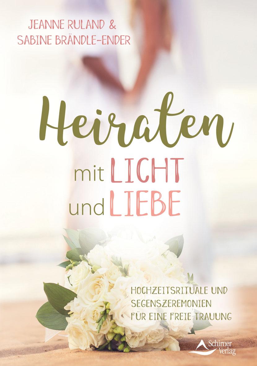 Vorderes Coverbild Heiraten mit Licht und Liebe