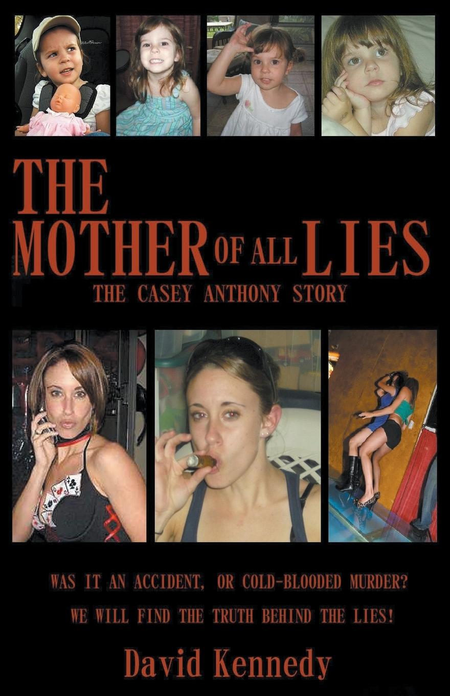 Vorderes Coverbild The Mother of all Lies The Casey Anthony Story