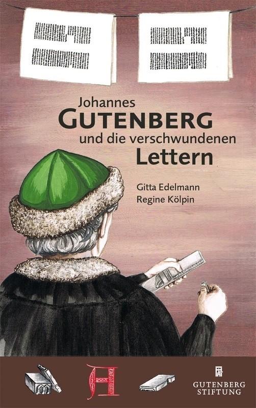 Vorderes Coverbild Johannes Gutenberg und die verschwundenen Lettern