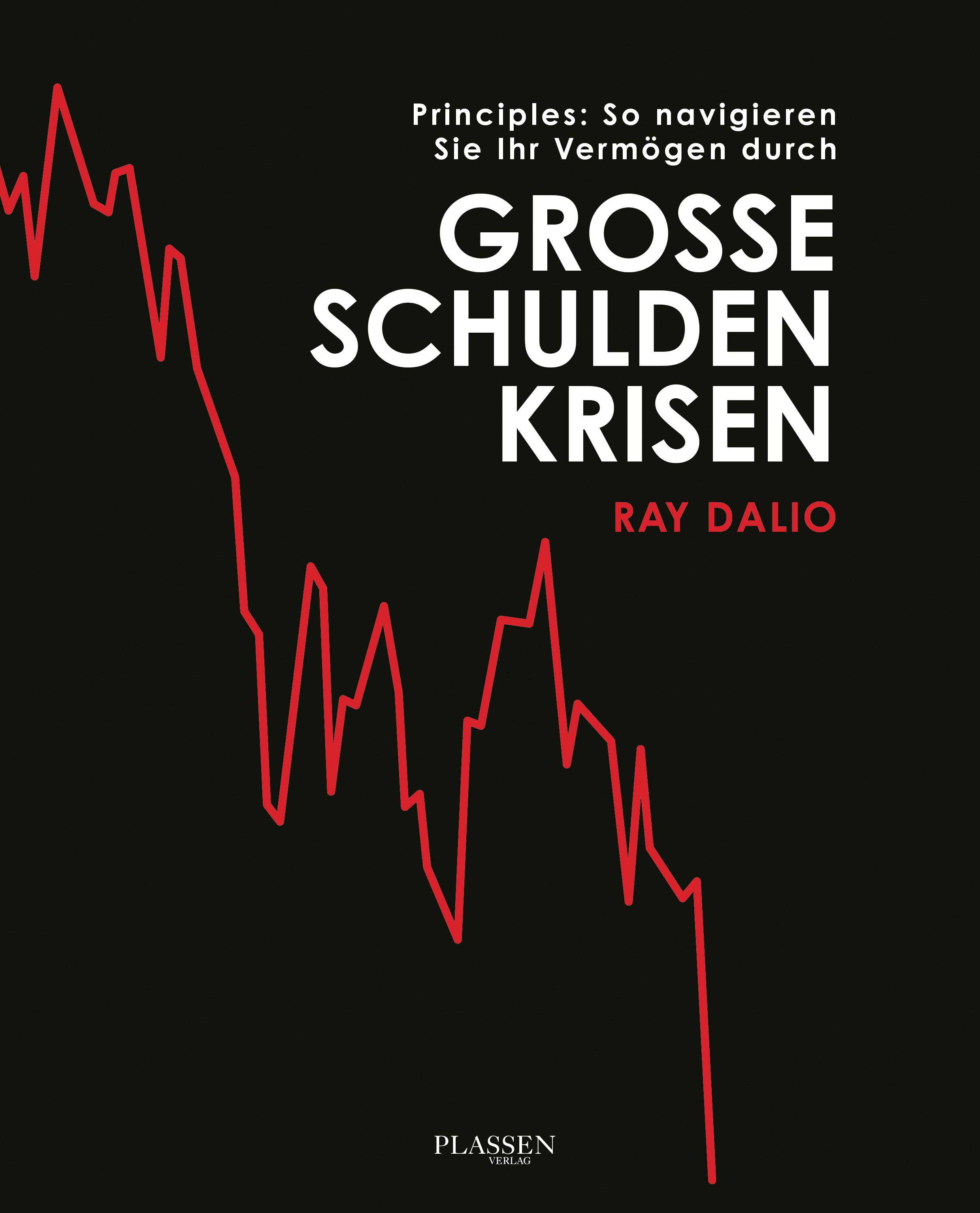 Vorderes Coverbild Principles: So navigieren Sie Ihr Vermögen durch große Schuldenkrisen