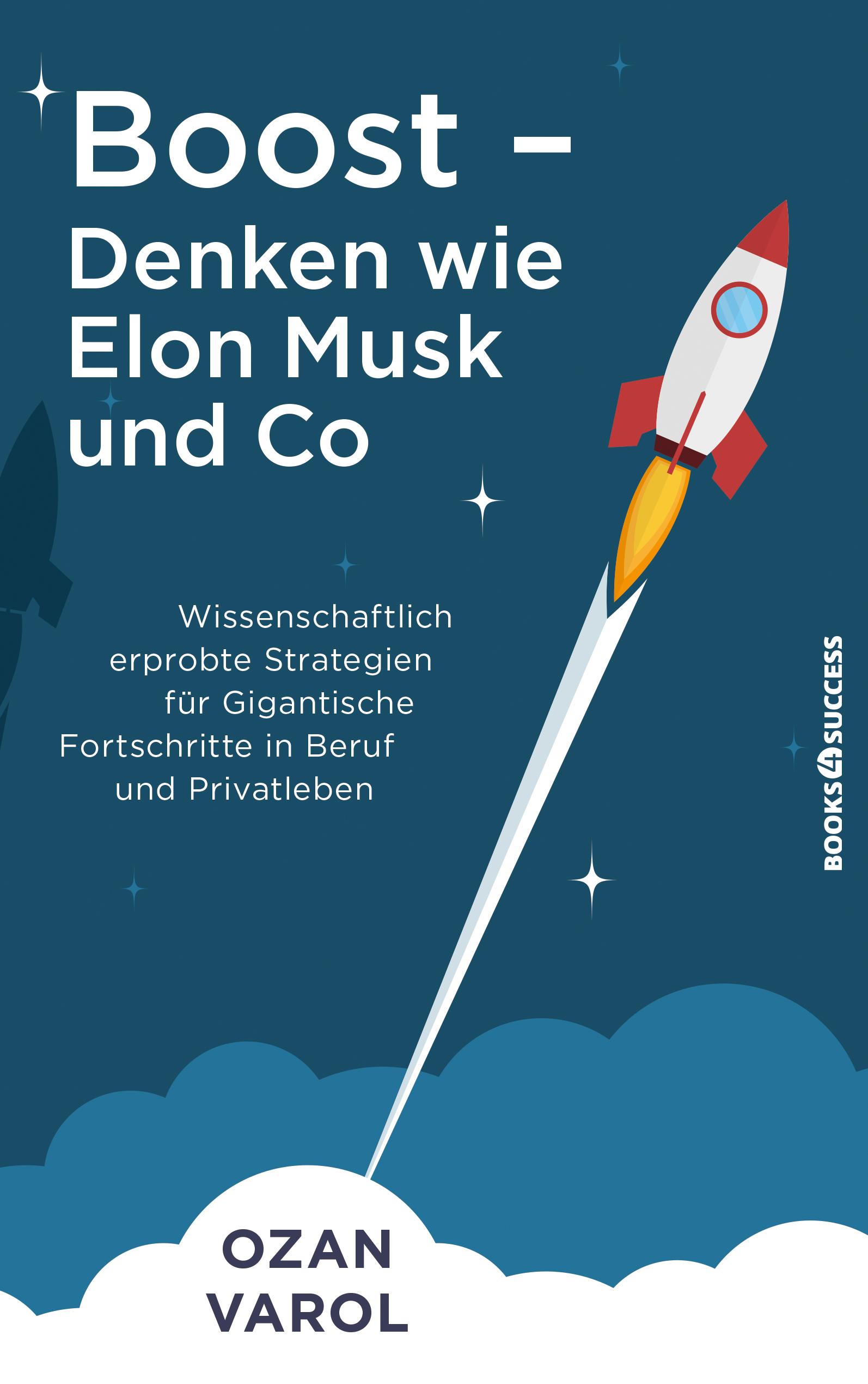 Vorderes Coverbild Boost - Denken wie Elon Musk und Co