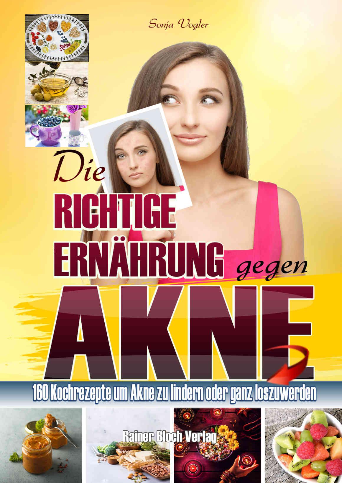 Vorderes Coverbild Die richtige Ernährung gegen Akne