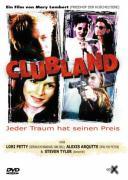 Vorderes Coverbild Clubland - Jeder Traum hat seinen Preis