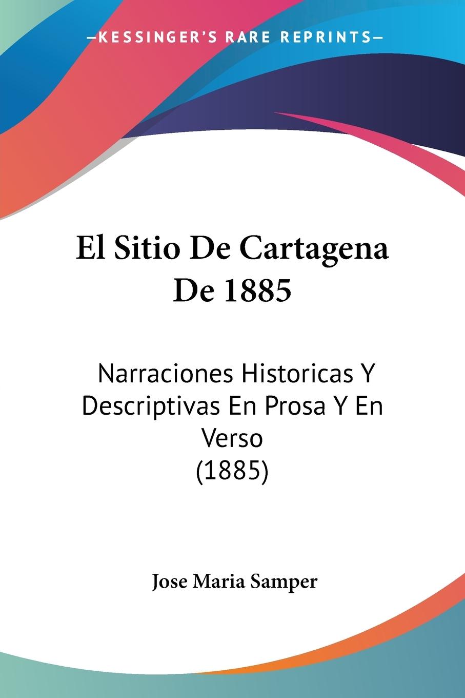 Vorderes Coverbild El Sitio De Cartagena De 1885