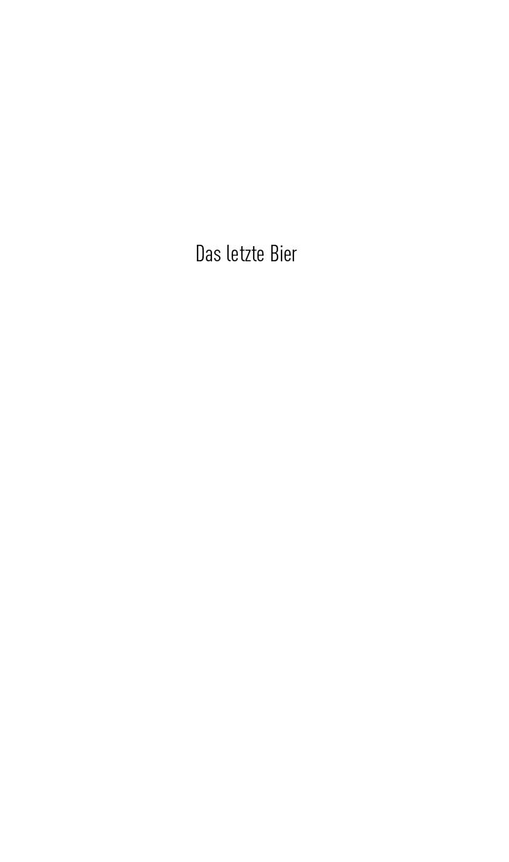 Beispielinhalt (Bild) Das letzte Bier
