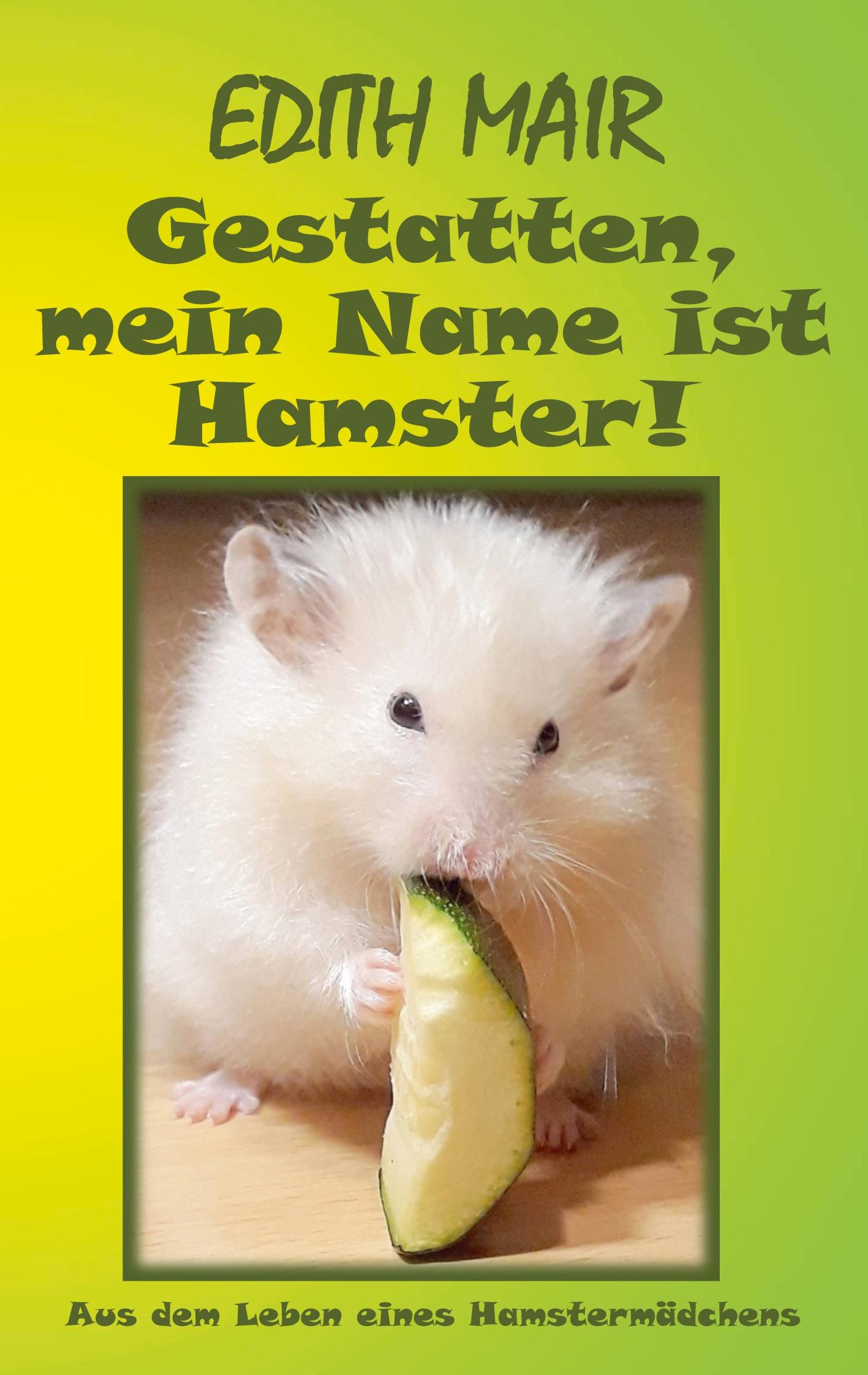Vorderes Coverbild Gestatten, mein Name ist Hamster!