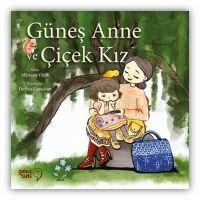 Vorderes Coverbild Günes Anne ve Cicek Kiz