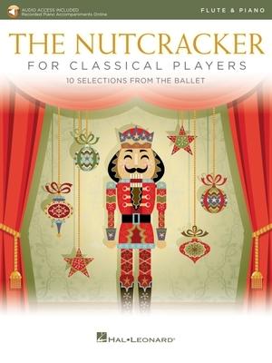 Vorderes Coverbild The Nutcracker for Classical Flute Players: 10 Selections from the Ballet with Online Piano Accompaniments