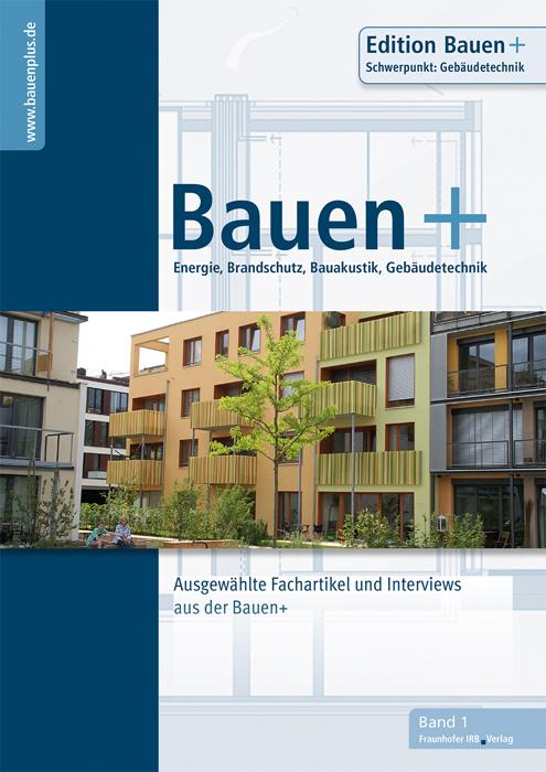 Vorderes Coverbild Bauen+ Schwerpunkt: Gebäudetechnik.