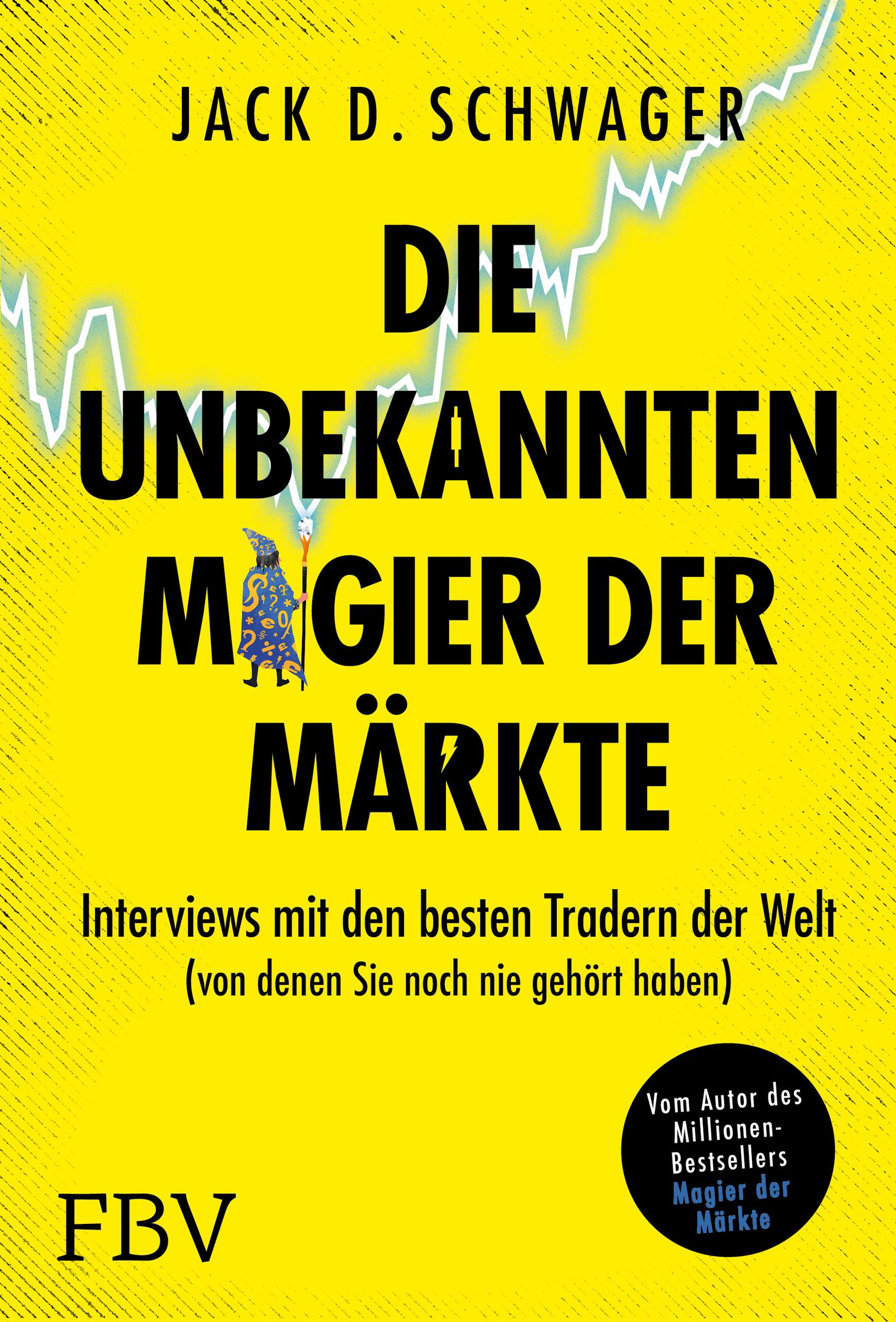 Vorderes Coverbild Die unbekannten Magier der Märkte