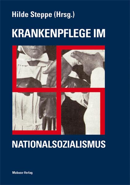 Vorderes Coverbild Krankenpflege im Nationalsozialismus