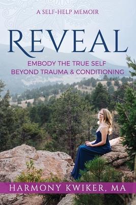 Vorderes Coverbild Reveal: Embody the True Self Beyond Trauma and Conditioning