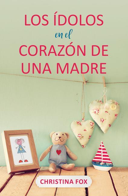 Vorderes Coverbild Los Ídolos En El Corazón de Una Madre