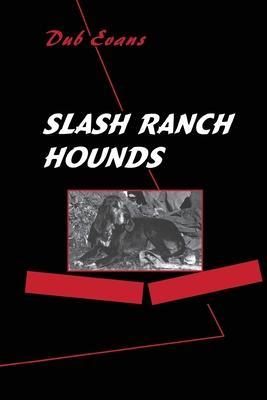 Vorderes Coverbild Slash Ranch Hounds