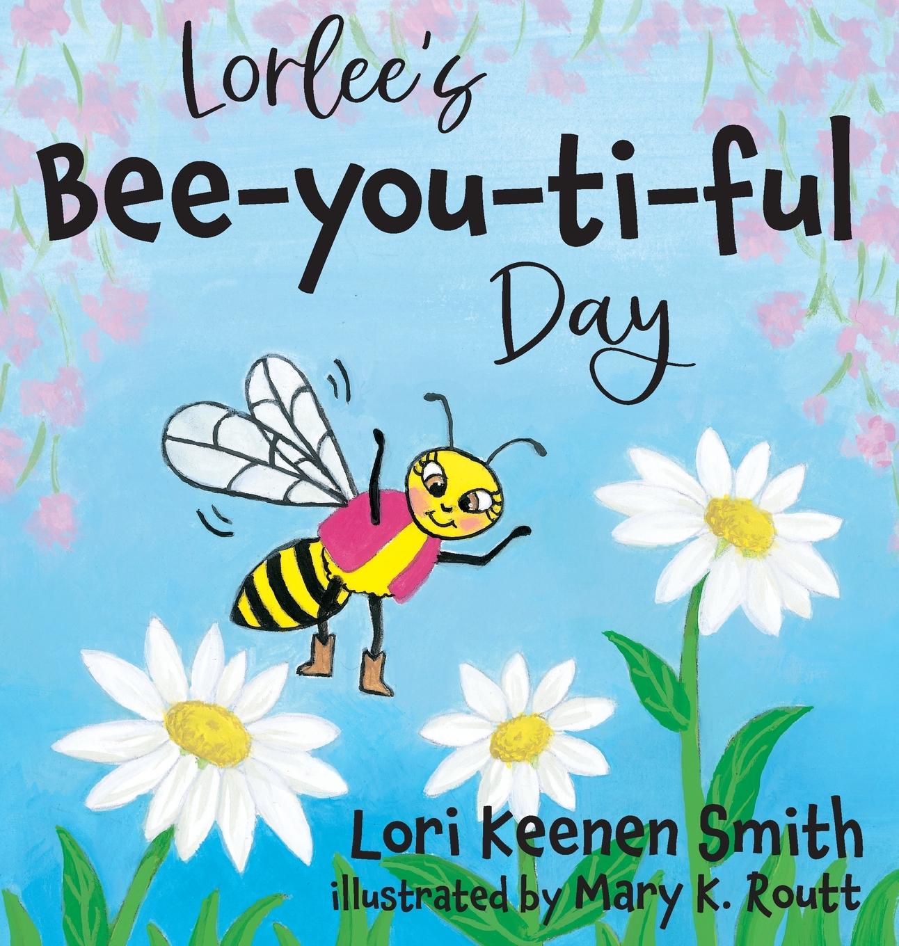 Vorderes Coverbild Lorlee's Bee-you-ti-ful Day