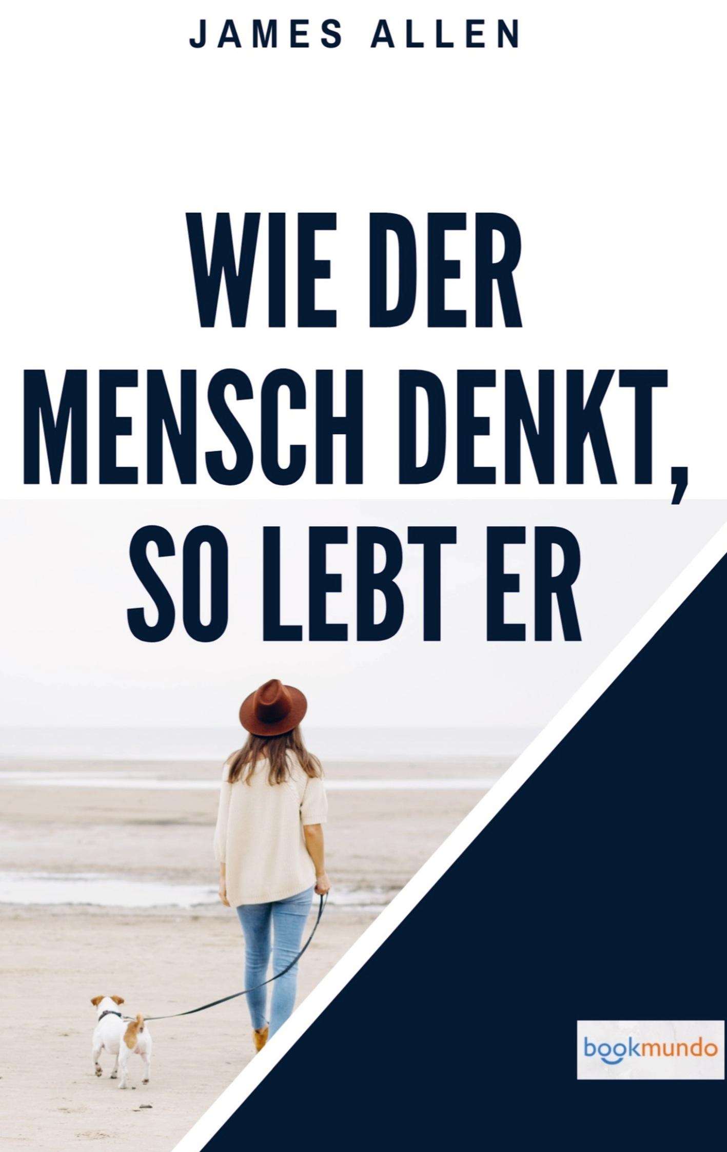 Vorderes Coverbild Wie der Mensch denkt, so lebt er