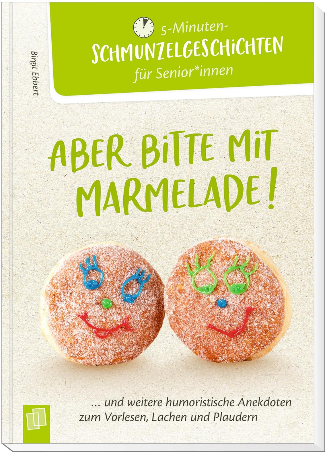 Beispielinhalt (Bild) Aber bitte mit Marmelade!