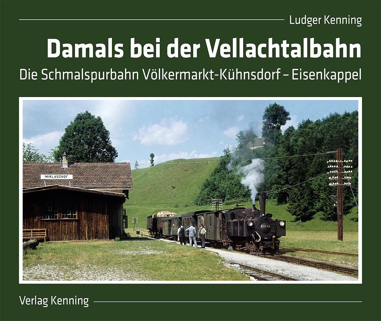 Vorderes Coverbild Damals bei der Vellachtalbahn