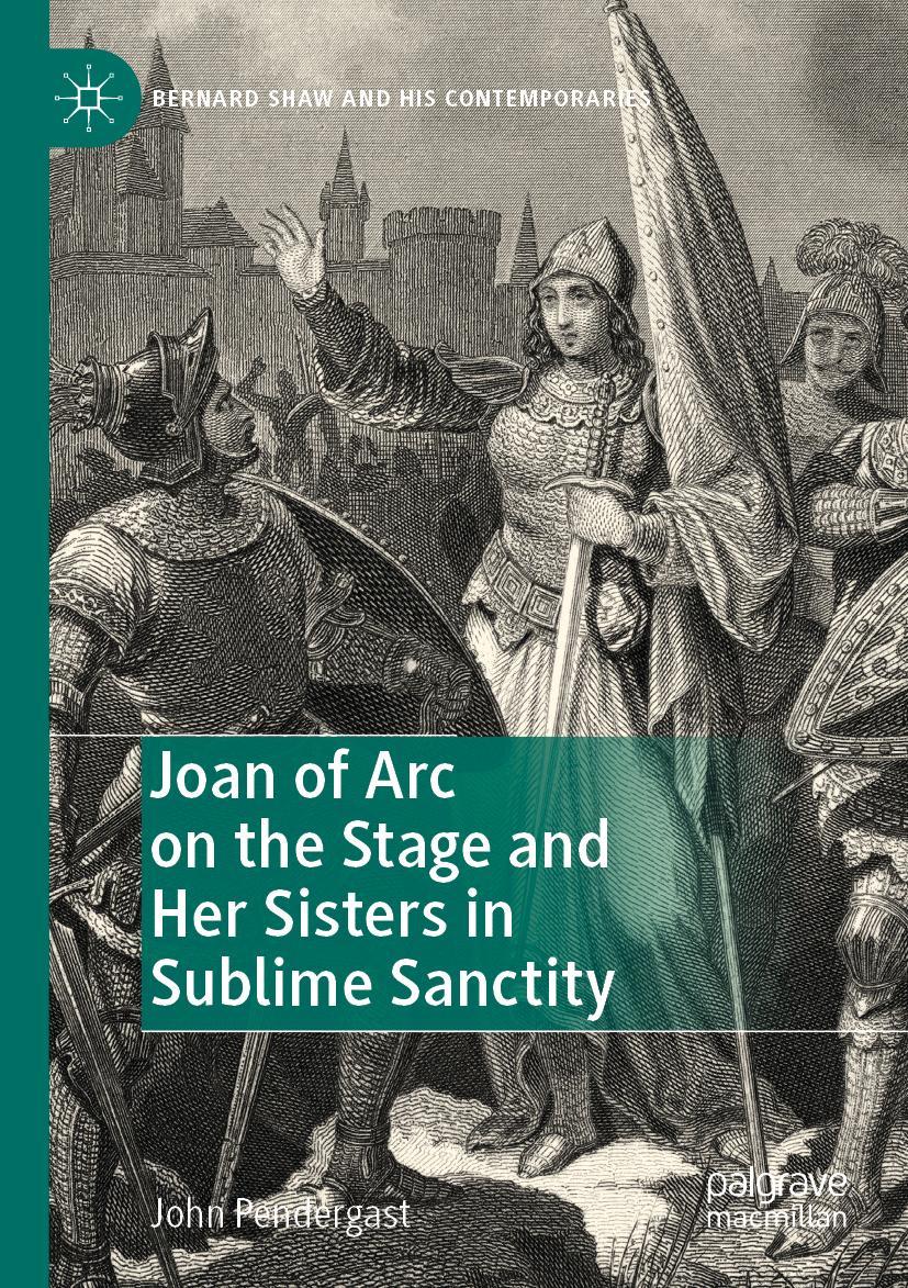 Vorderes Coverbild Joan of Arc on the Stage and Her Sisters in Sublime Sanctity
