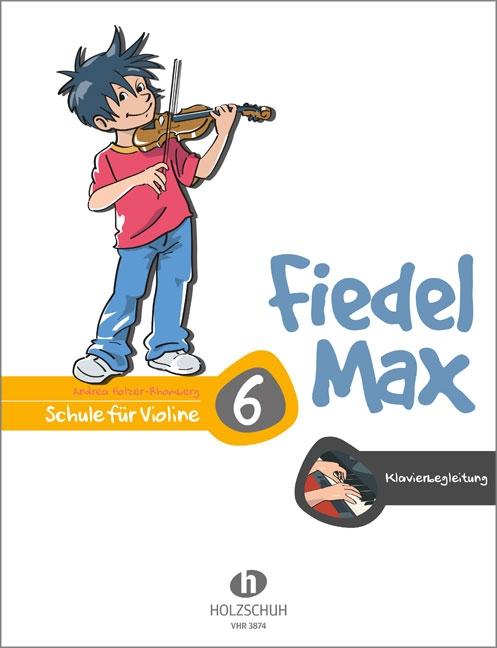 Vorderes Coverbild Fiedel-Max 6 Violine - Klavierbegleitung