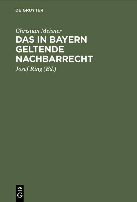 Vorderes Coverbild Das in Bayern geltende Nachbarrecht