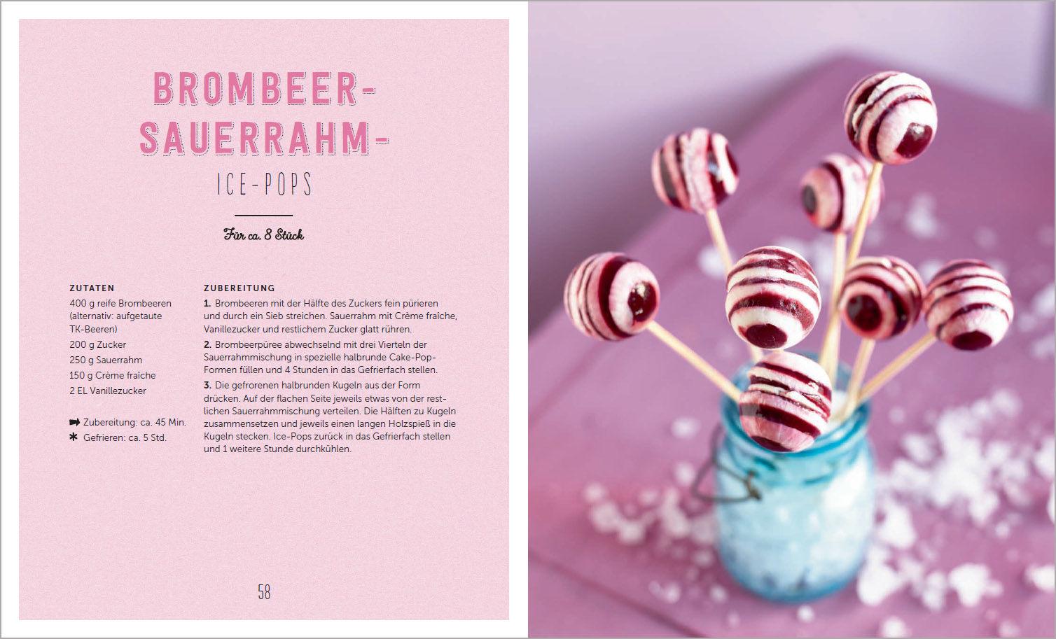 Beispielinhalt (Bild) Bestes Eis selbst gemacht - Die besten Rezepte für Cremeeis, Fruchteis, Sorbets, Frozen Yogurt, Parfaits, Konfekt, Torten, Drinks & Toppings. Mit und ohne Eismaschine