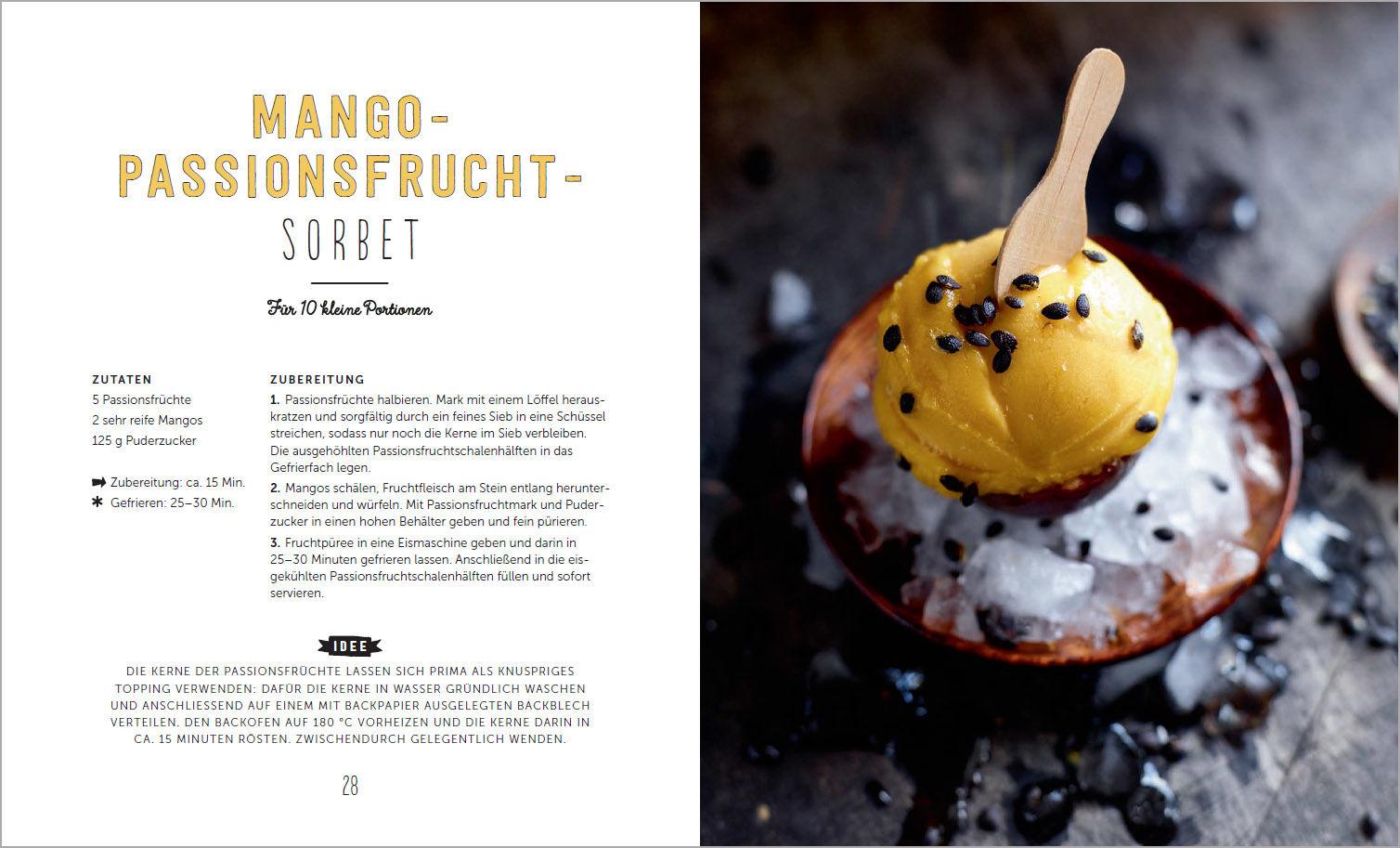 Beispielinhalt (Bild) Bestes Eis selbst gemacht - Die besten Rezepte für Cremeeis, Fruchteis, Sorbets, Frozen Yogurt, Parfaits, Konfekt, Torten, Drinks & Toppings. Mit und ohne Eismaschine