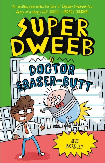 Vorderes Coverbild Super Dweeb v Doctor Eraser-Butt