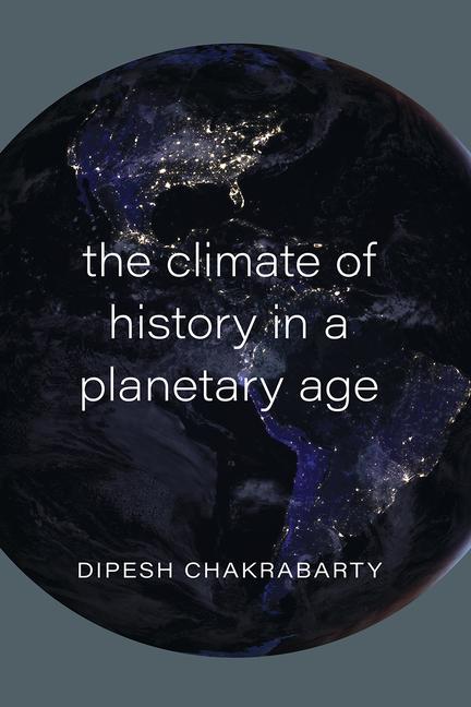 Vorderes Coverbild The Climate of History in a Planetary Age