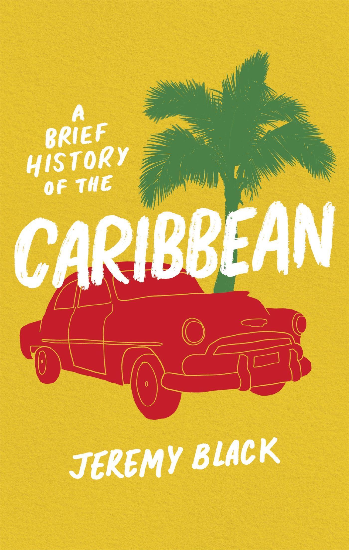 Vorderes Coverbild A Brief History of the Caribbean