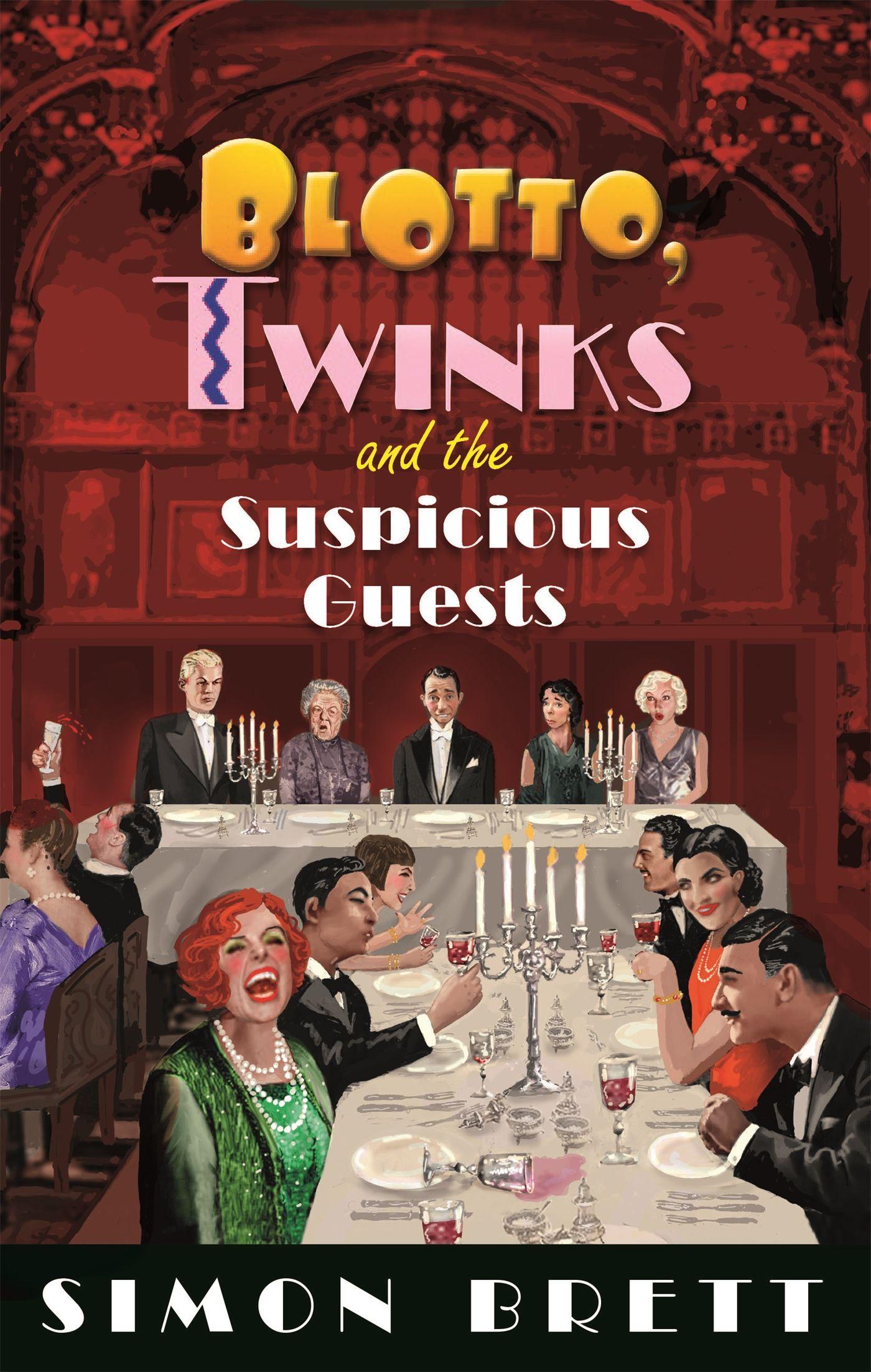 Vorderes Coverbild Blotto, Twinks and the Suspicious Guests