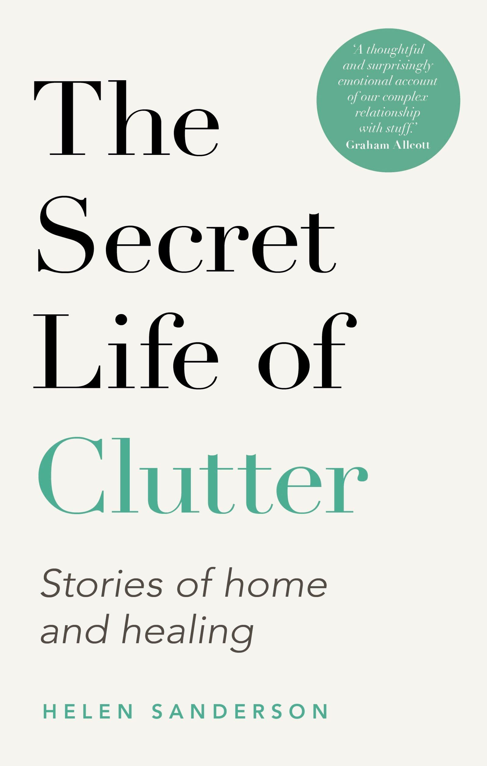 Vorderes Coverbild The Secret Life of Clutter