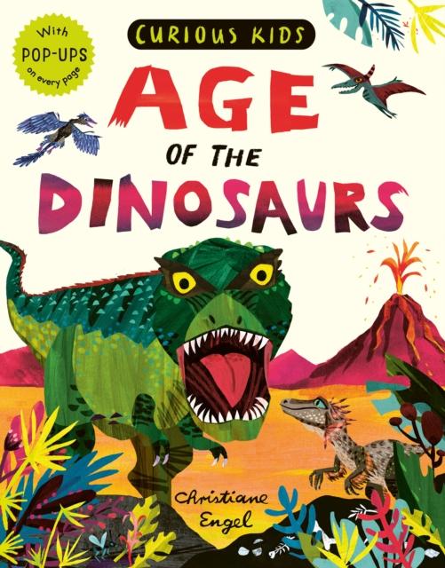 Vorderes Coverbild Curious Kids: Age of the Dinosaurs
