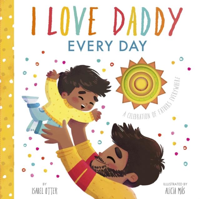 Vorderes Coverbild I Love Daddy Every Day