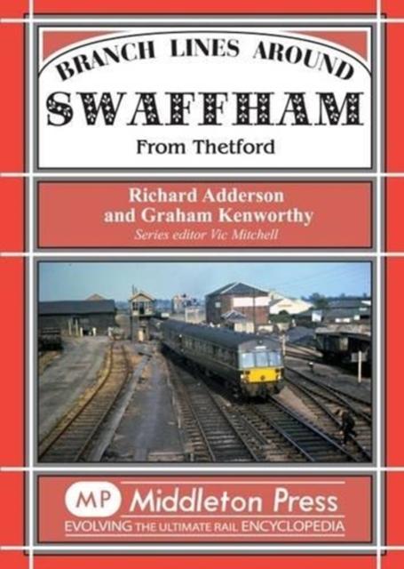 Vorderes Coverbild Branch Lines Around Swaffham