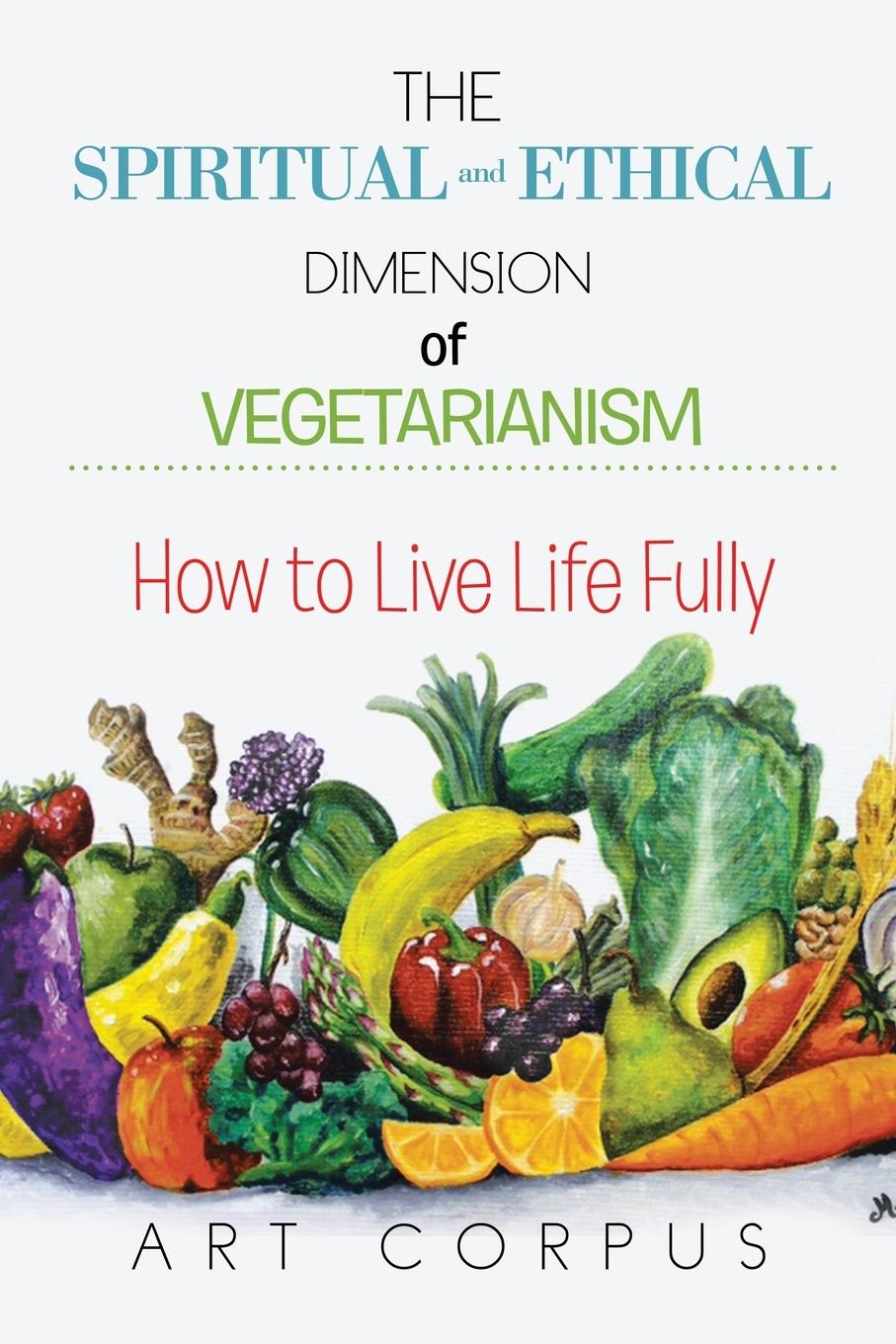 Vorderes Coverbild The Spiritual and Ethical Dimension of Vegetarianism