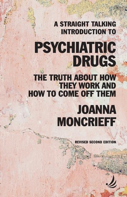 Vorderes Coverbild A Straight Talking Introduction to Psychiatric Drugs