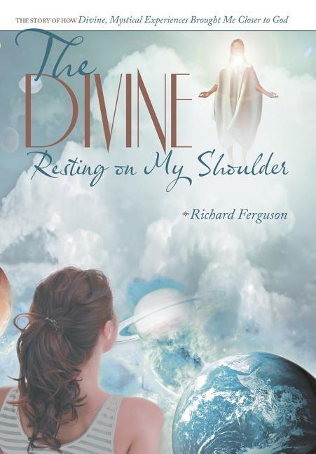 Vorderes Coverbild The Divine Resting on My Shoulder