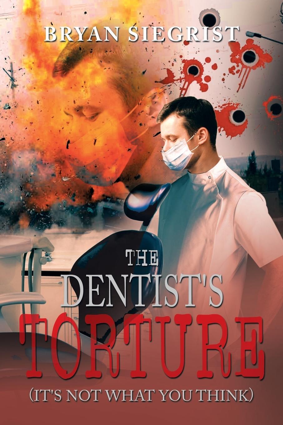 Vorderes Coverbild The Dentist's Torture