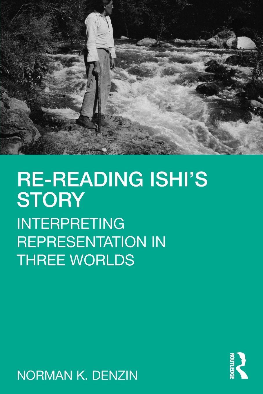 Vorderes Coverbild Re-Reading Ishi's Story