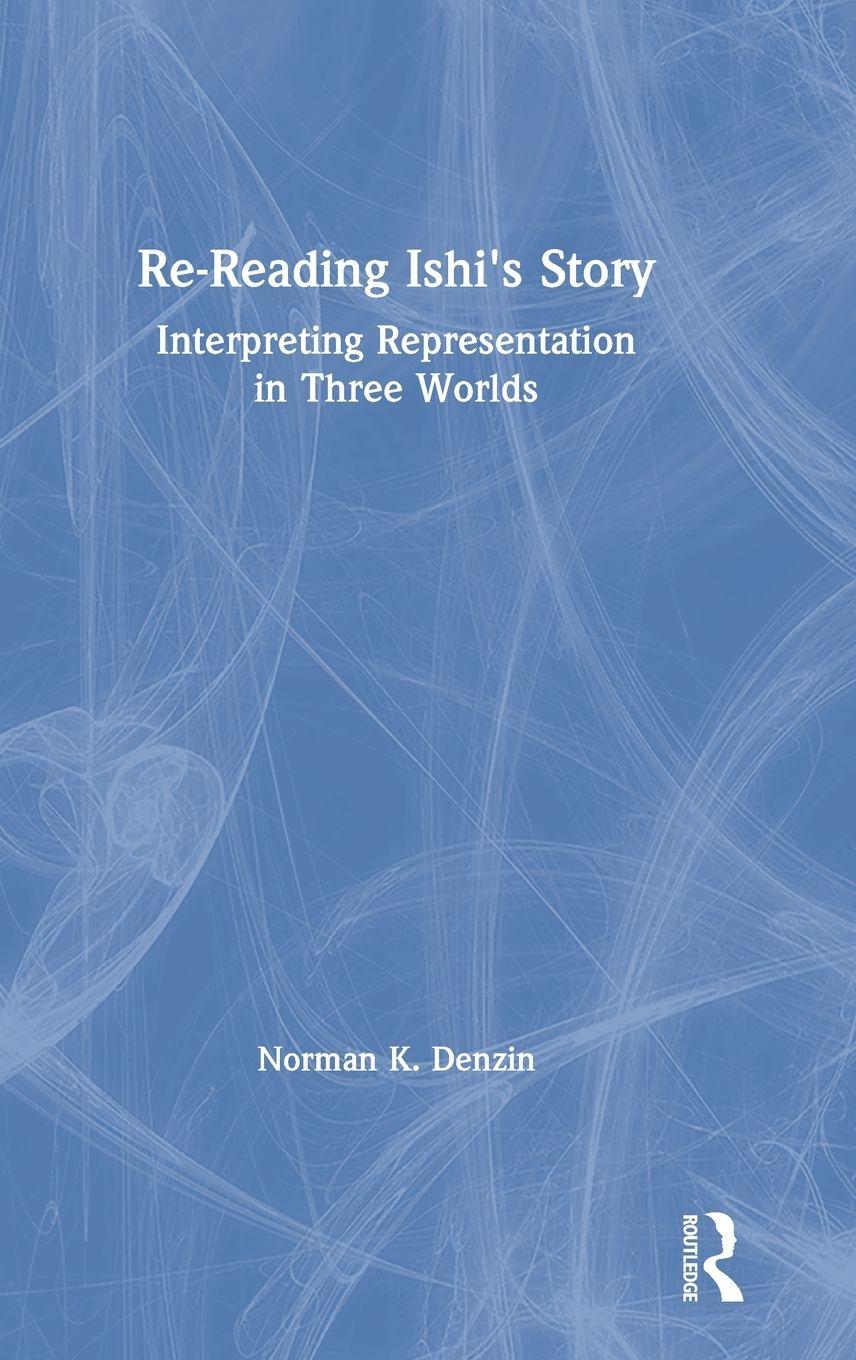 Vorderes Coverbild Re-Reading Ishi's Story