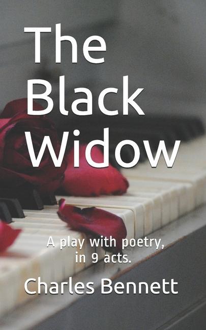 Vorderes Coverbild The Black Widow: A play with poetry, in 9 acts