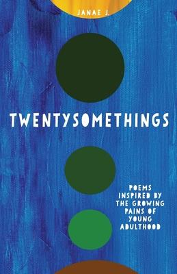 Vorderes Coverbild Twentysomethings: Poems inspired by the growing pains of young adulthood
