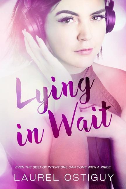 Vorderes Coverbild Lying in Wait: Even the best of intentions can come with a price