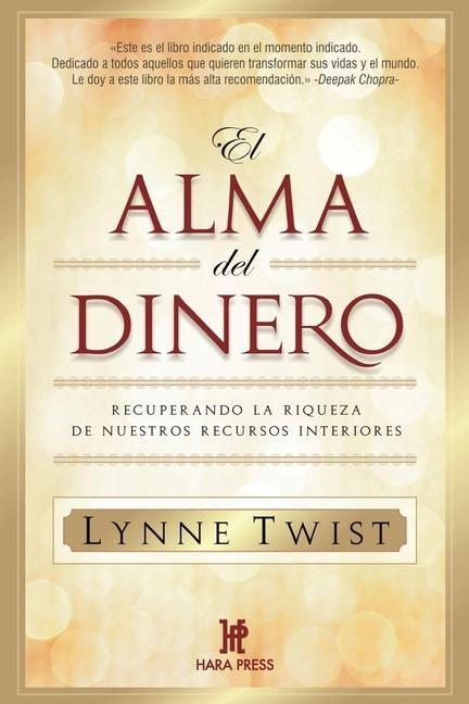 Vorderes Coverbild El alma del dinero: Recuperando la riqueza de nuestros recursos interiores