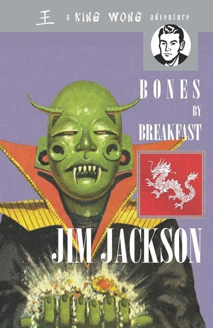 Vorderes Coverbild Bones by Breakfast: A King Wong Adventure