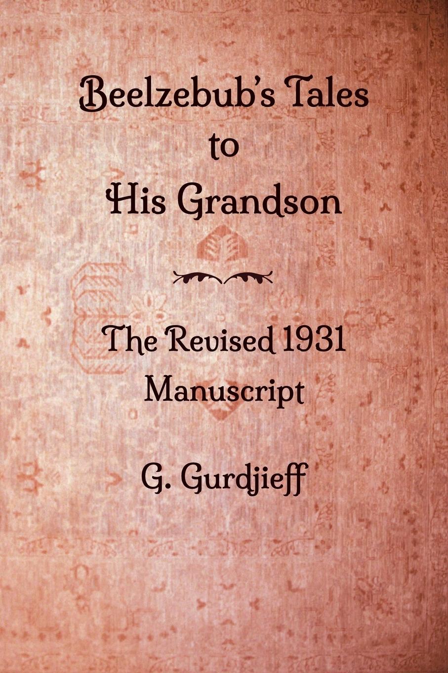 Vorderes Coverbild Beelzebub's Tales to His Grandson - The Revised 1931 Manuscript
