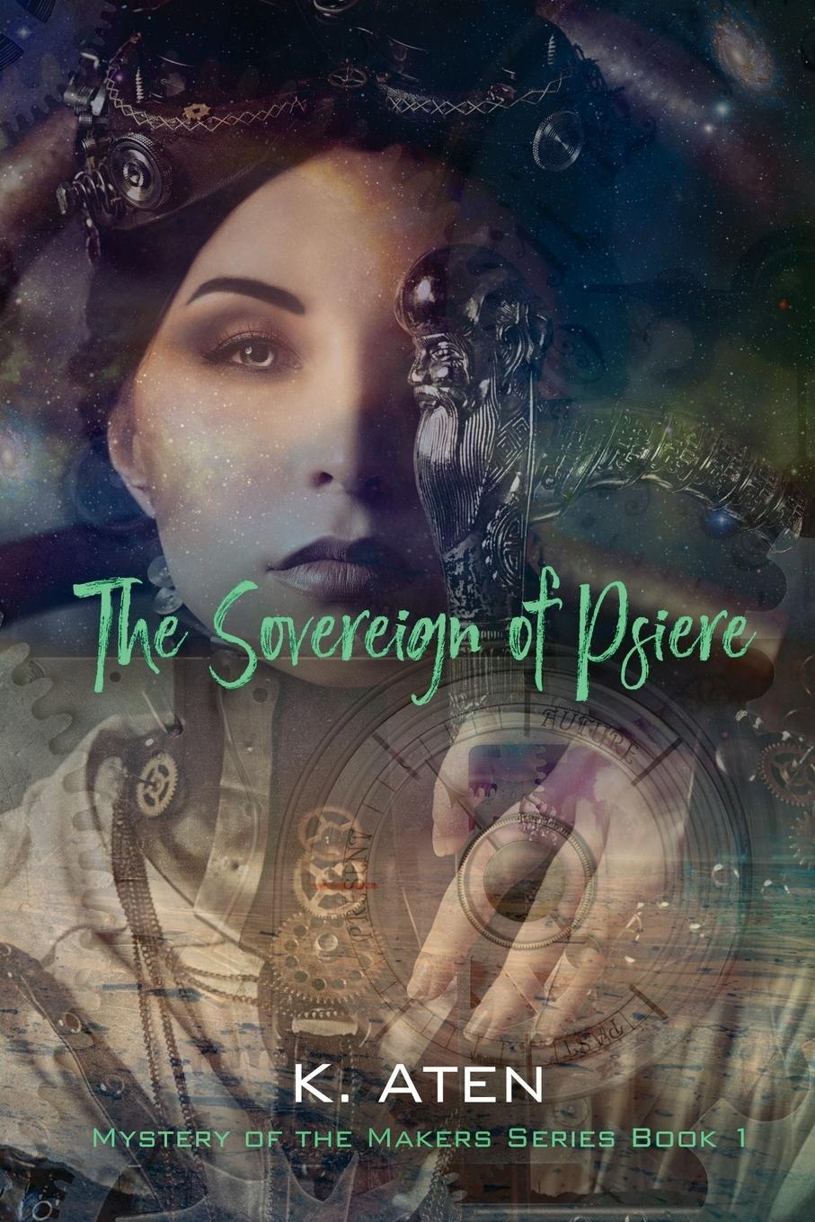 Vorderes Coverbild The Sovereign of Psiere - Mystery of the Makers Series Book 1