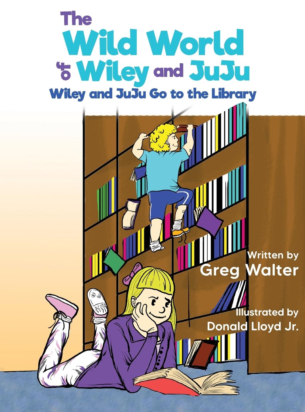 Vorderes Coverbild The Wild World of Wiley and JuJu