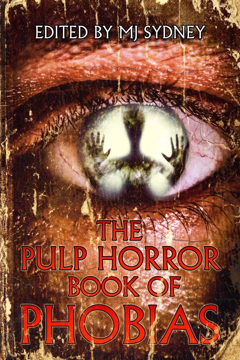 Vorderes Coverbild The Pulp Horror Book of Phobias